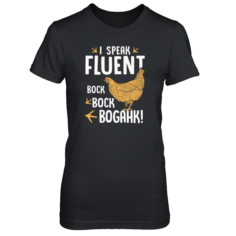 I Speak Fluent Bock Bock Bogahk Famer Funny Chicken-T-Shirt & Tank Top-Women's T-Shirt-Black