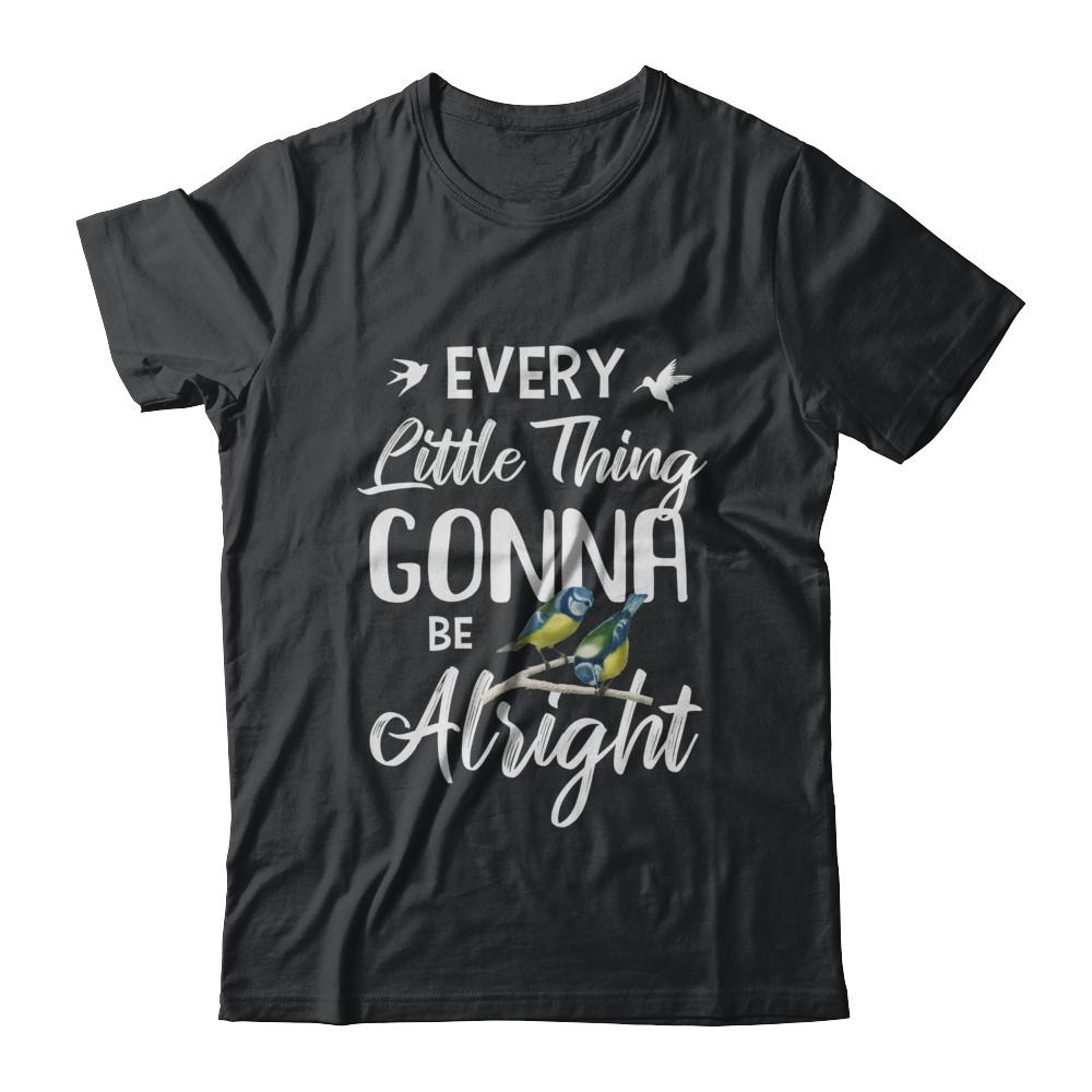 Every Little Thing Gonna Be Alright-T-Shirt & Hoodie-Classic T-Shirt-Black