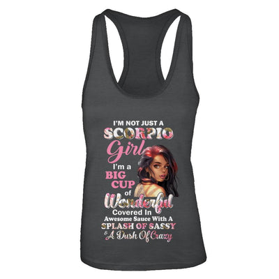 I'm Not Just A Scorpio Girl October November Birthday Gifts-T-Shirt & Tank Top-Women's Ideal Racerback Tank-Black