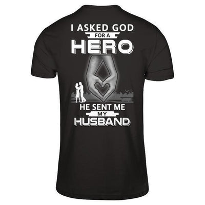 I Asked God For A Hero He Sent Me My Husband-T-Shirt & Hoodie-Premium T-Shirt-Black