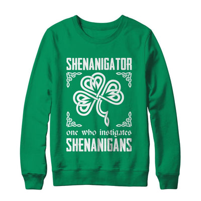Shenanigator One Who Instigates Shenanigans St Patrick's Day-T-Shirt & Hoodie-Crewneck Sweatshirt-Irish Green