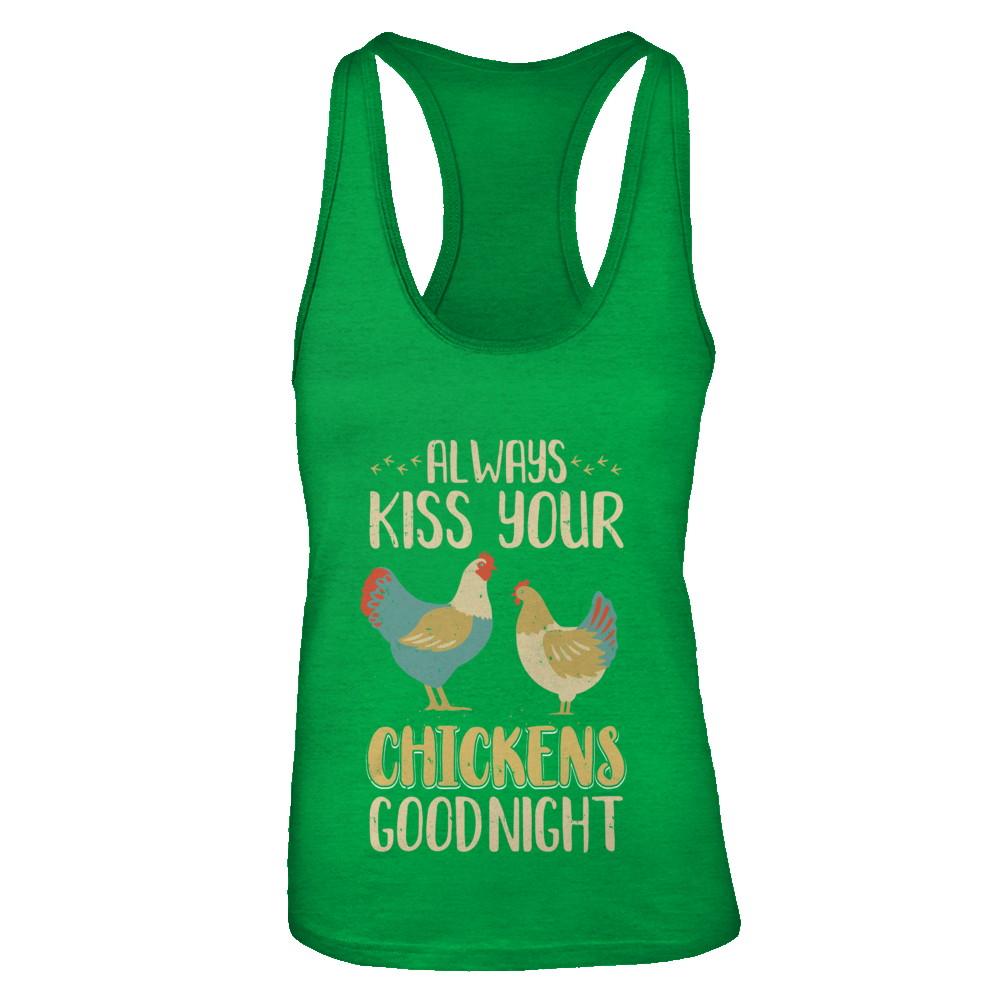 Always Kiss Your Chickens Goodnight Funny Farmer-T-Shirt & Tank Top-Women's Ideal Racerback Tank-Kelly Green