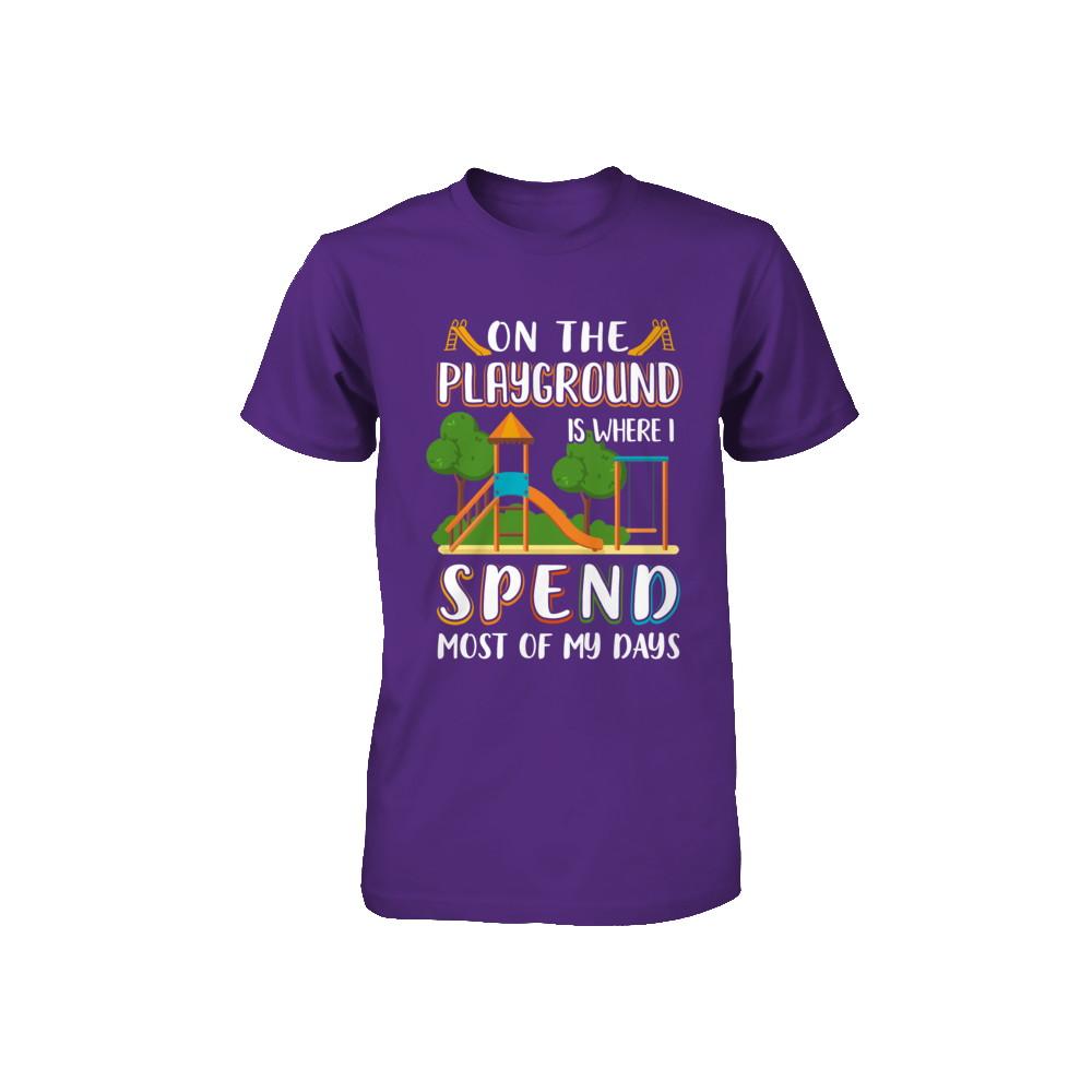 On The Playground Is Where I Spend Most Of My Days Kid Youth-Youth Shirt-