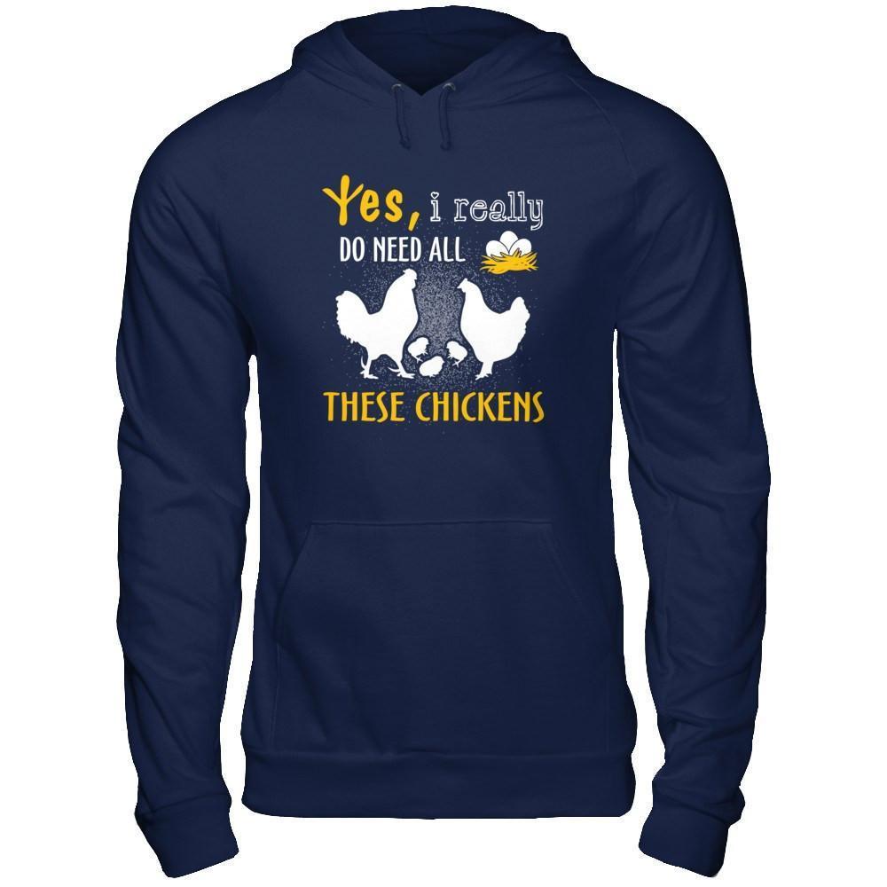 I Really Do Need All These Chickens-T-Shirt & Hoodie-Pullover Hoodie-Navy