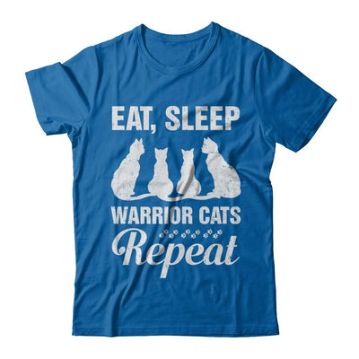 Eat Sleep Warrior Cats Repeat Funny Cat Mom Gifts-T-Shirt & Hoodie-Classic T-Shirt-Royal