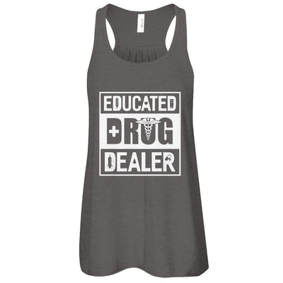 Educated Drug Dealer-T-Shirt & Tank Top-
