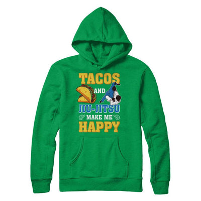 Tacos And Jiu Jitsu Make Me Happy-T-Shirt & Hoodie-Pullover Hoodie-Irish Green