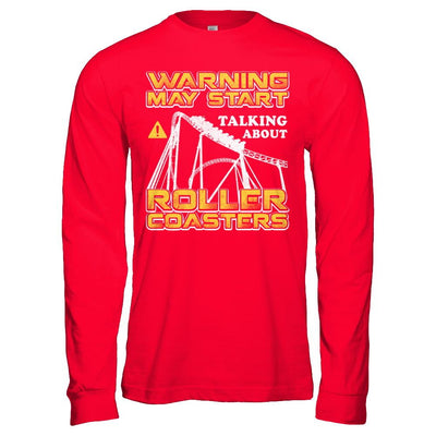 Warning May Start Talking About Roller Coasters-T-Shirt & Hoodie-Long Sleeve T-Shirt-Red