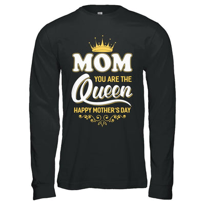 Mom You Are The Queen Happy Mothers Day Gift-T-Shirt & Hoodie-Long Sleeve T-Shirt-Black
