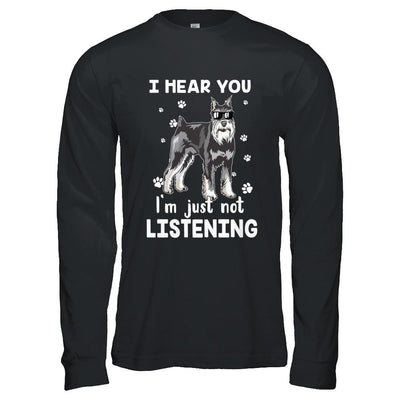 I Hear You I'm Just Not Listening Funny Schnauzer-T-Shirt & Hoodie-Long Sleeve T-Shirt-Black