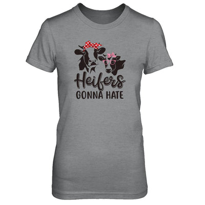 Funny Farmer Women Girls Cows Heifers Gonna Hate-T-Shirt & Tank Top-Women's T-Shirt-Sport Grey