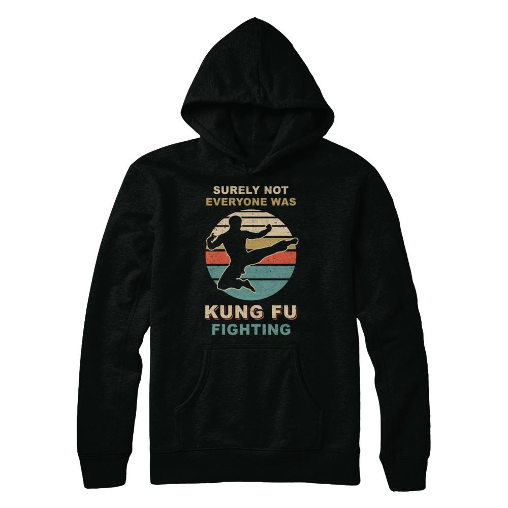 Vintage Surely Not Everyone Was Kung Fu Fighting-T-Shirt & Hoodie-Pullover Hoodie-Black