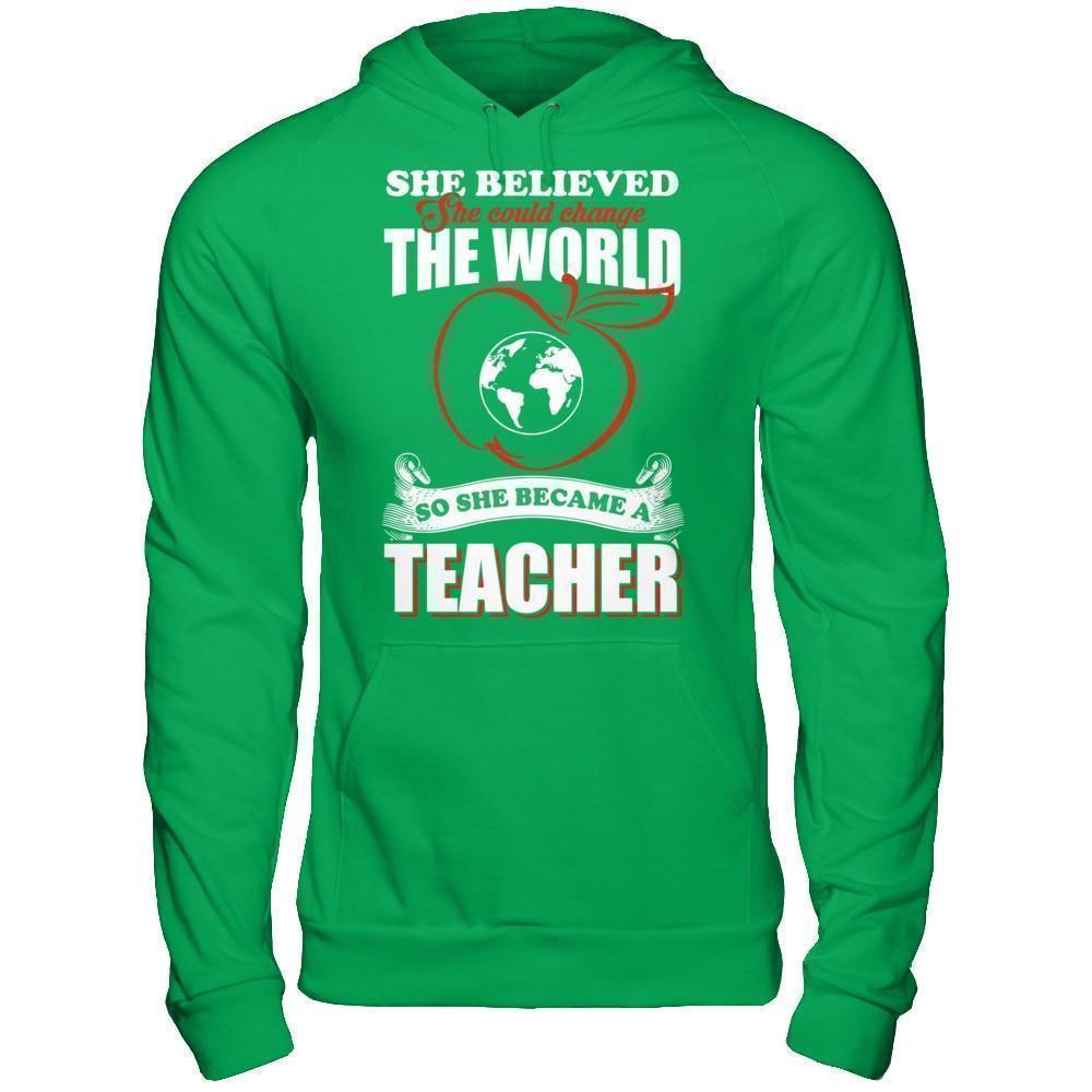 She Believed She Could Change The World She Became A Teacher-T-Shirt & Hoodie-Pullover Hoodie-Irish Green