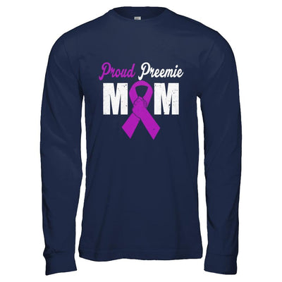 Mothers Day Proud Preemie Mom Premature Birth Awareness-T-Shirt & Hoodie-Long Sleeve T-Shirt-Navy