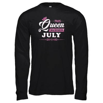 This Queen Was Born In July-T-Shirt & Tank Top-Long Sleeve T-Shirt-Black