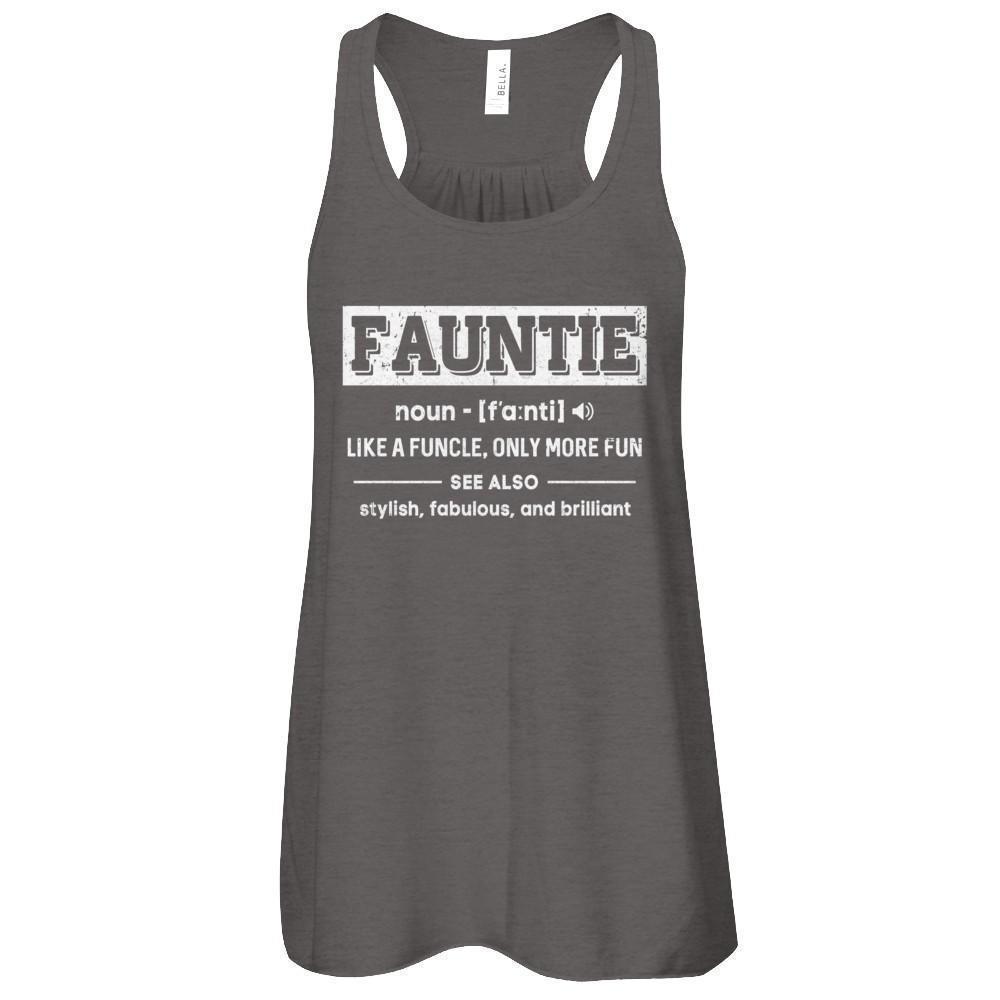 Fauntie Like A Funcle Only More Fun For Aunts-T-Shirt & Tank Top-