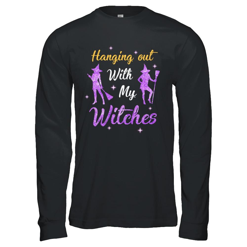 Hanging Out With My Witches Funny Halloween Witch-T-Shirt & Hoodie-Long Sleeve T-Shirt-Black