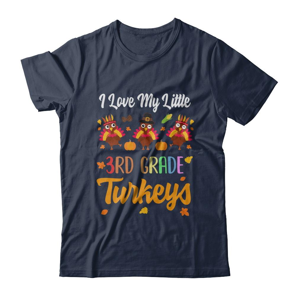 Thankful I Love My Little Third Grade Turkeys-T-Shirt & Sweatshirt-Classic T-Shirt-Navy