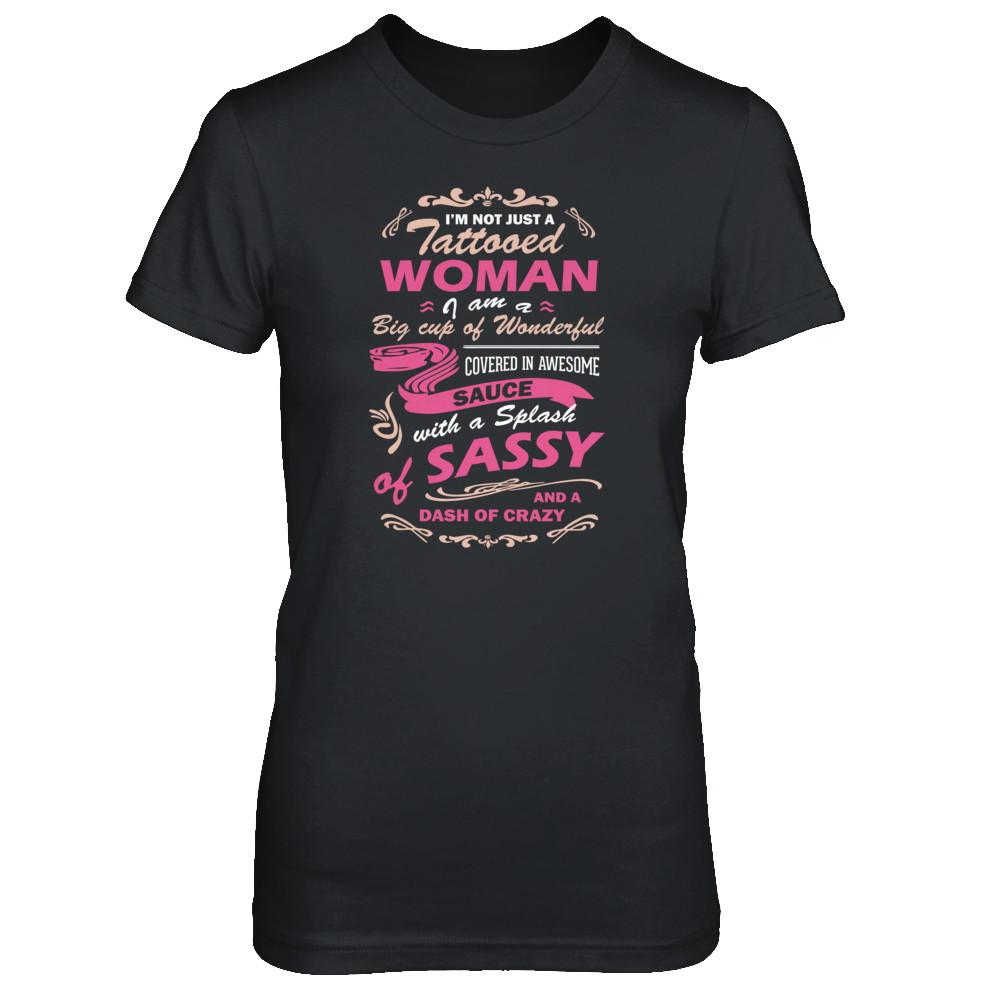 I'm Not Just A Tattooed Woman I'm A Big Cup Of Wonderful-T-Shirt & Tank Top-Women's T-Shirt-Black