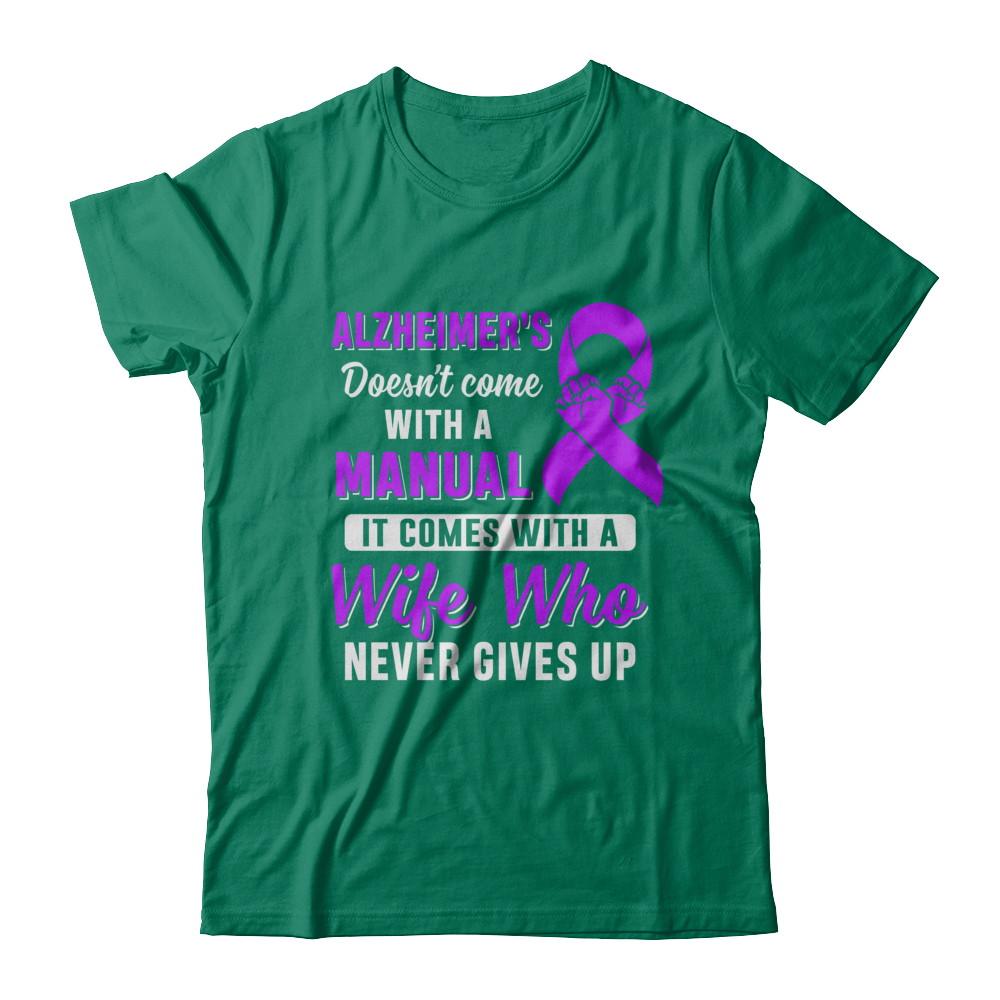 Alzheimer's Doesn't Come With A Manual Wife-T-Shirt & Hoodie-Classic T-Shirt-Kelly Green
