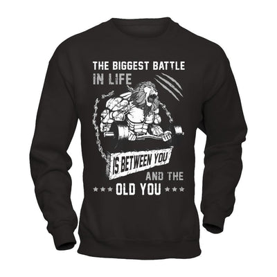 The Biggest Battle In Life Is Between You And The Old You-T-Shirt & Hoodie-Crewneck Sweatshirt-Black