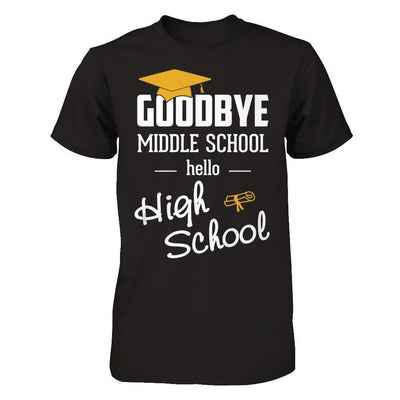 Goodbye Middle School Hello High School-T-Shirt & Hoodie-Premium T-Shirt-Black