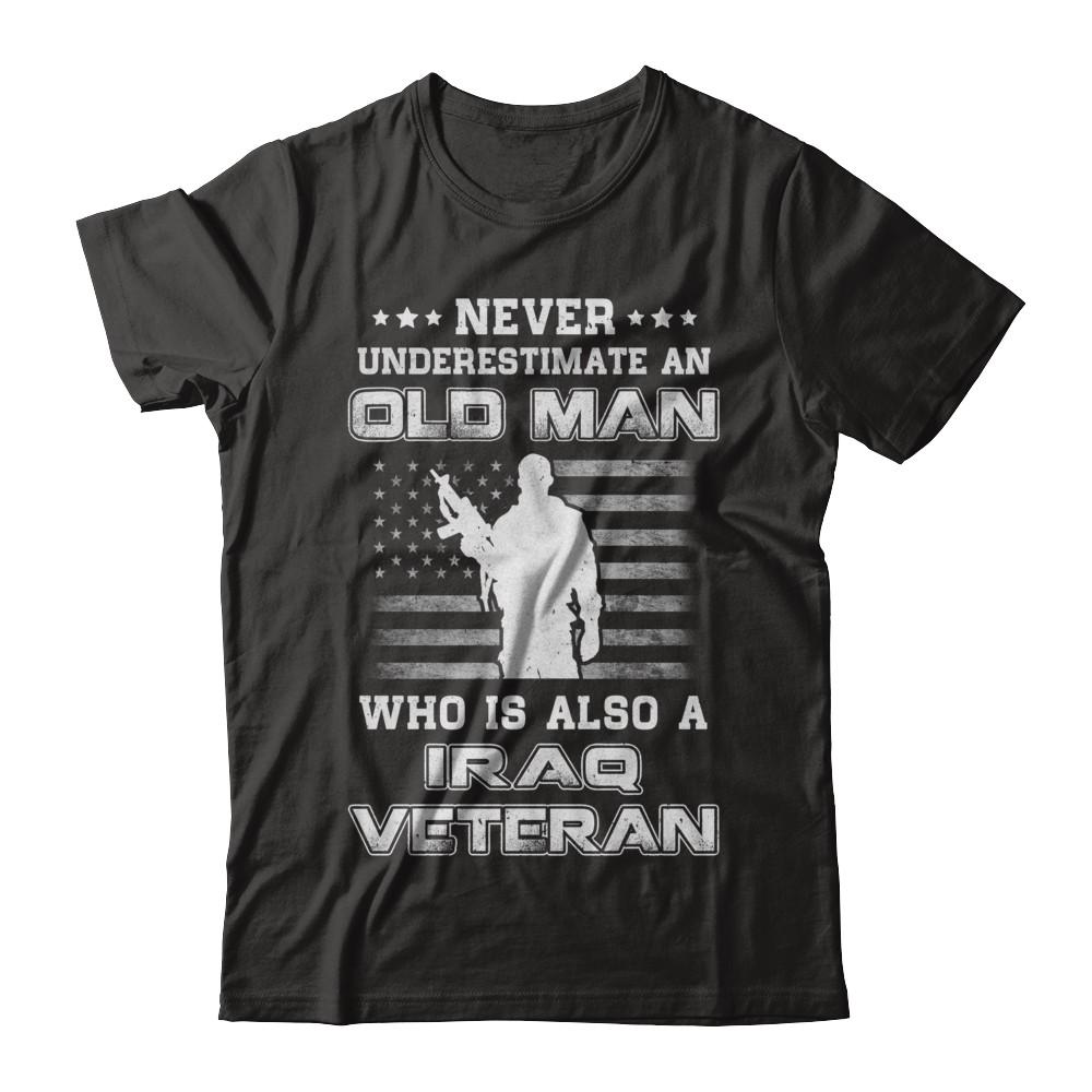 Never Underestimate An Old Man Iraq Veteran-T-Shirt & Hoodie-Classic T-Shirt-Black