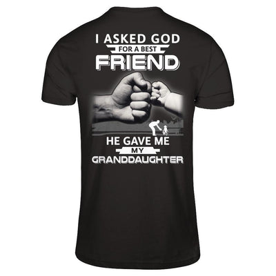I Asked God For A Best Friend He Gave Me My Granddaughter-T-Shirt & Hoodie-Classic T-Shirt-Black