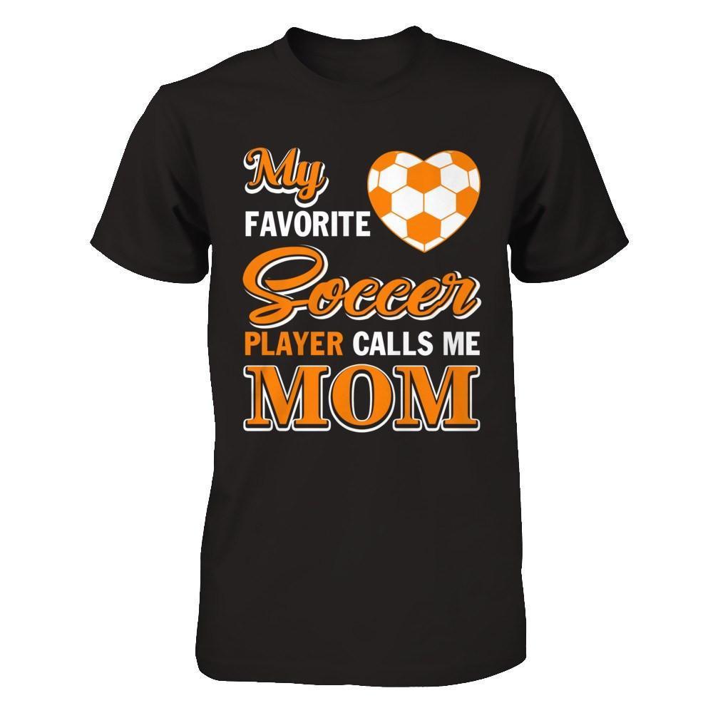 My Favorite Soccer Player Calls Me Mom