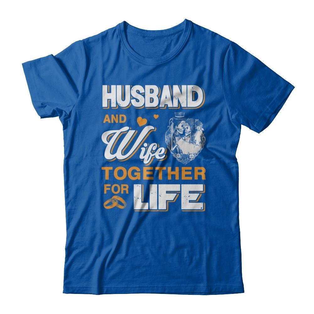 Husband And Wife Together For Life-T-Shirt & Hoodie-Premium T-Shirt-Royal