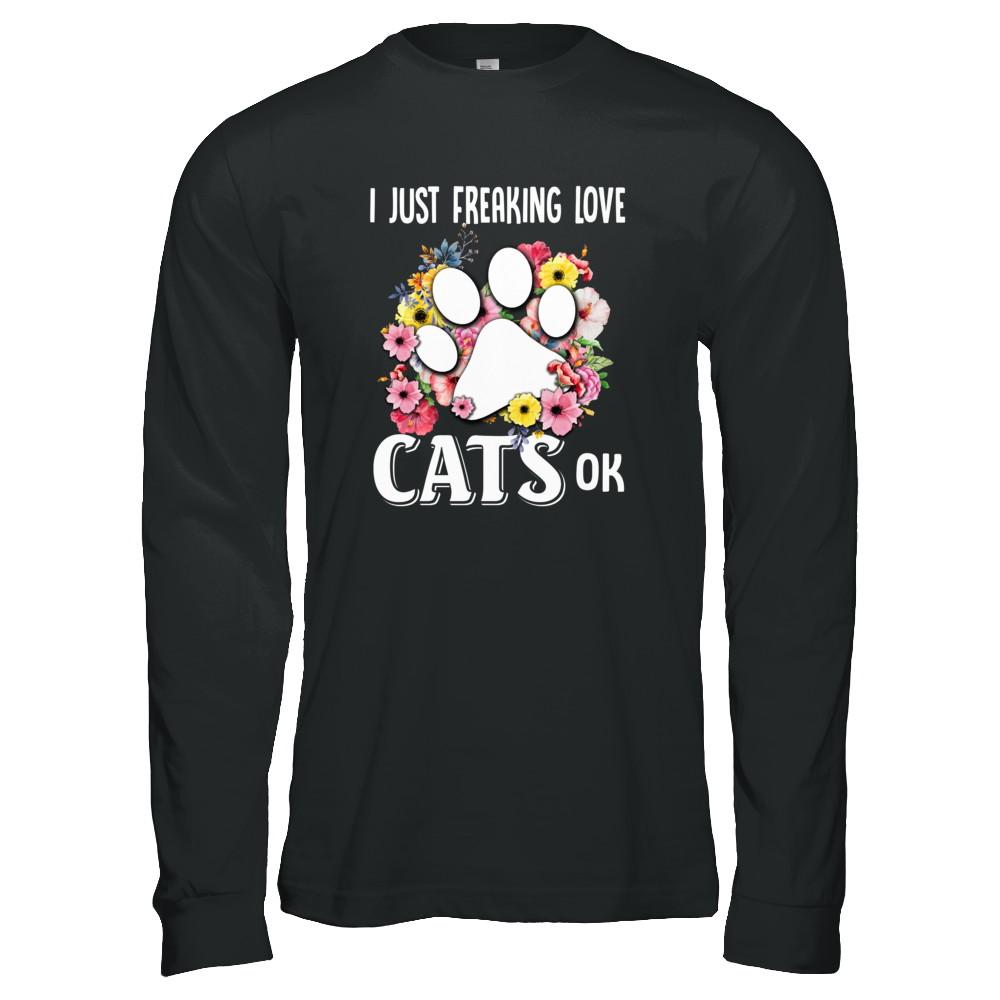 I Just Freaking Love Cats-T-Shirt & Tank Top-Long Sleeve T-Shirt-Black