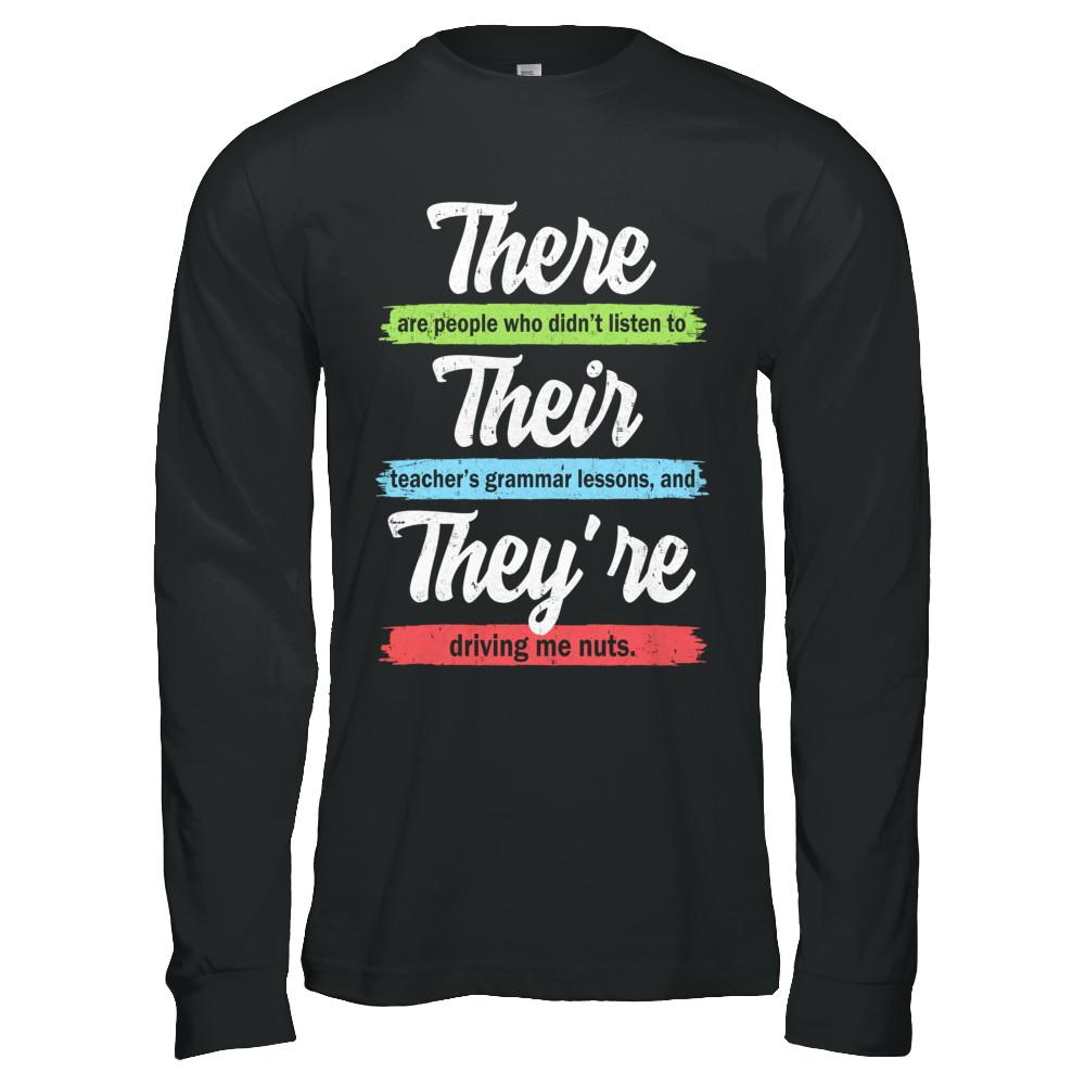 There Their And They're Funny Grammar Teacher-T-Shirt & Hoodie-Long Sleeve T-Shirt-Black
