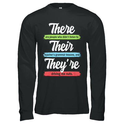 There Their And They're Funny Grammar Teacher-T-Shirt & Hoodie-Long Sleeve T-Shirt-Black