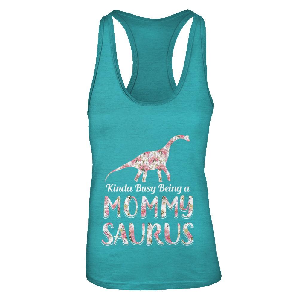 Mommy Saurus Dinosaur Kinda Busy Being A Mommysaurus-T-Shirt & Tank Top-Women's Ideal Racerback Tank-Tahiti Blue