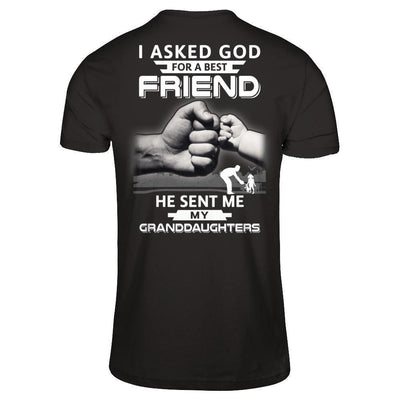 I Asked God For A Best Friend He Sent Me My Granddaughters-T-Shirt & Hoodie-Classic T-Shirt-Black