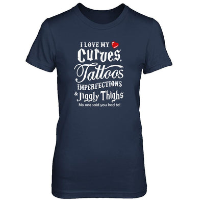 Love My Curves Tattoos Imperfections Tattooed Gifts-T-Shirt & Tank Top-Women's T-Shirt-Navy