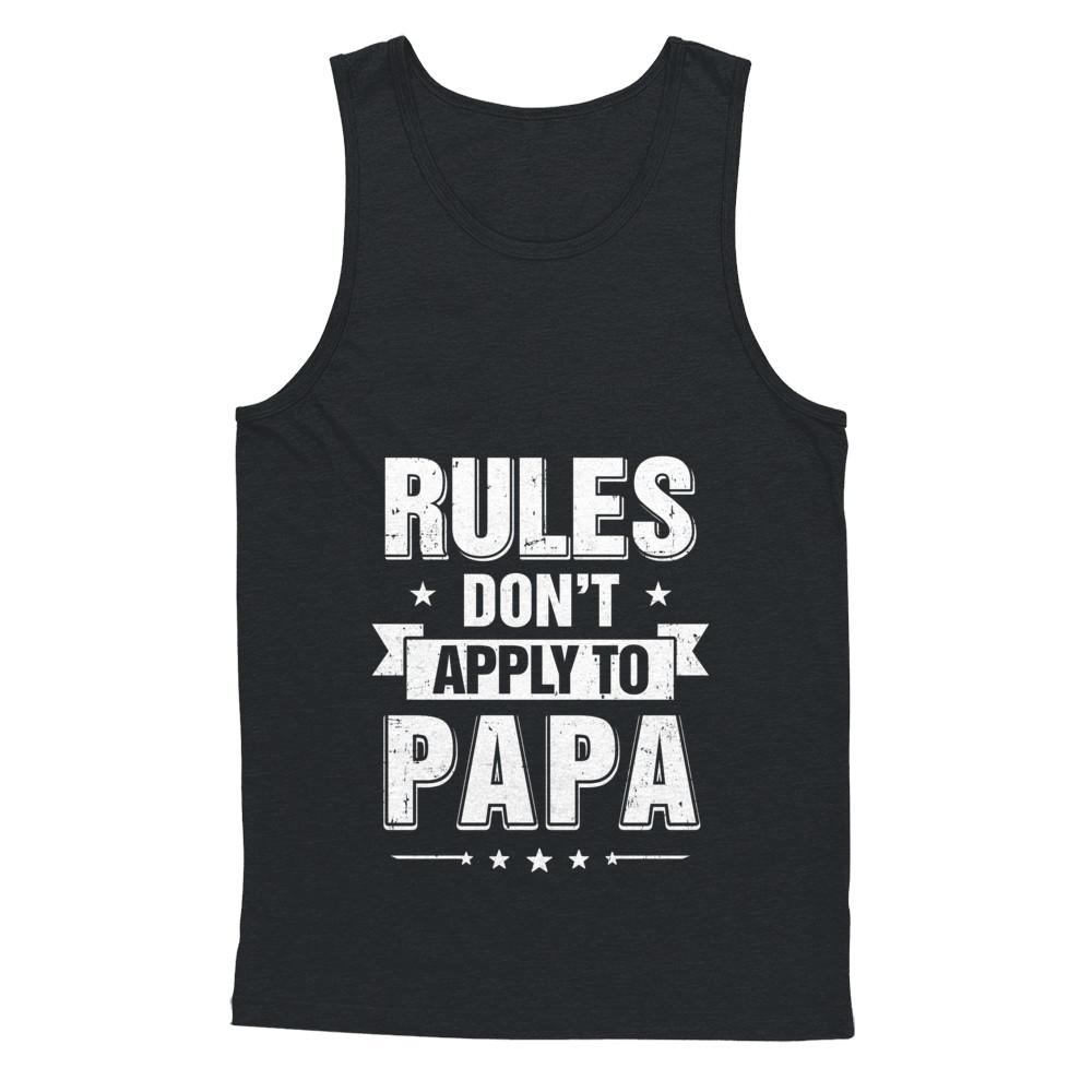 Grandfather Rules Don't Apply To Papa-T-Shirt & Hoodie-Unisex Tank-Black