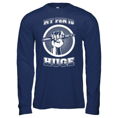 My Pen Is Huge-T-Shirt & Hoodie-Long Sleeve T-Shirt-Navy