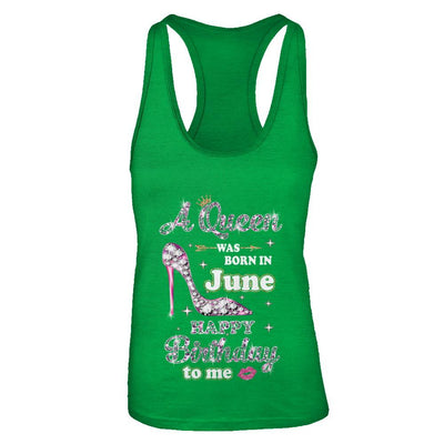 A Queen Was Born In June Happy Birthday To Me Gift-T-Shirt & Tank Top-Women's Ideal Racerback Tank-Kelly Green