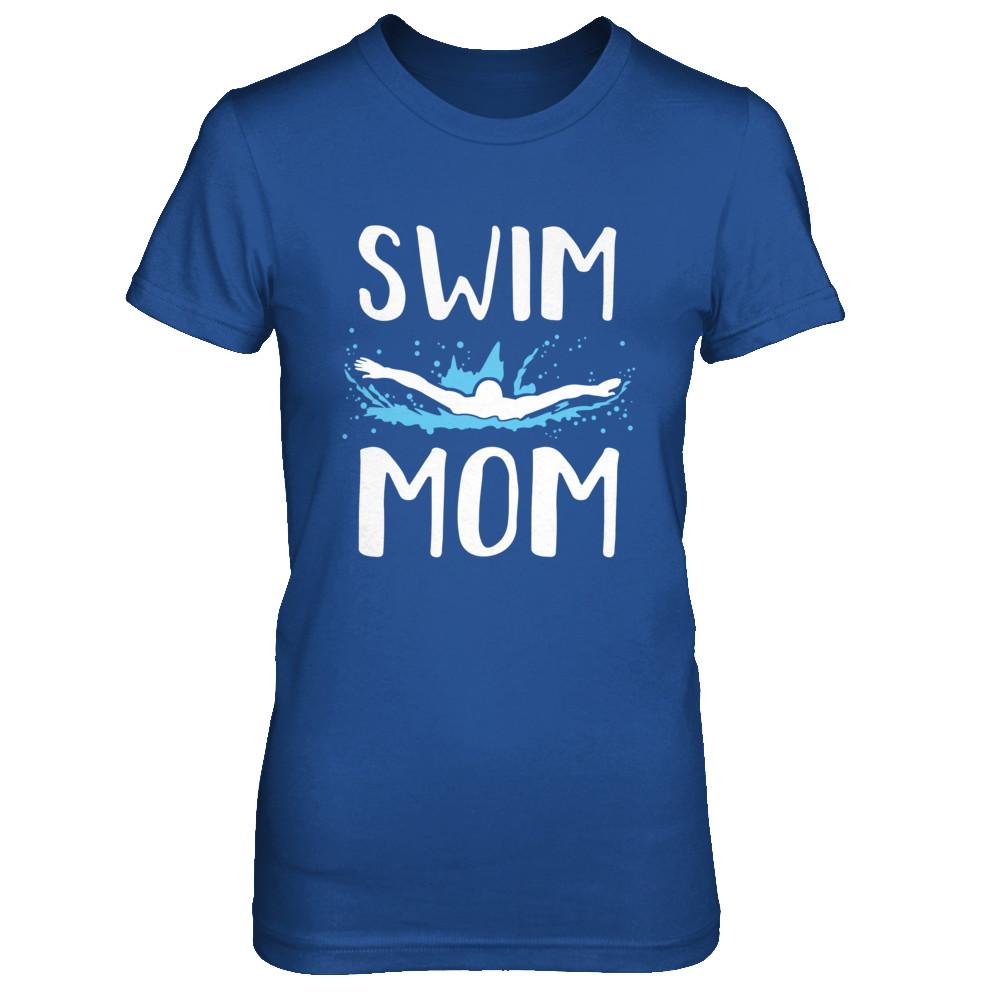 Swim Mom Funny Swimming Mothers Day Gift-T-Shirt & Hoodie-Women's T-Shirt-Royal