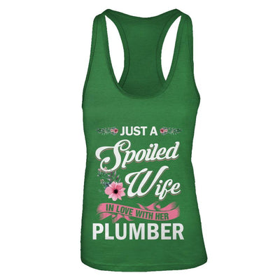 Just A Spoiled Wife In Love With Her Plumber Wife Gift-T-Shirt & Tank Top-Women's Ideal Racerback Tank-Kelly Green