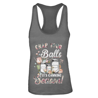 Grab Your Balls It's Canning Season-T-Shirt & Tank Top-Women's Ideal Racerback Tank-Dark Grey