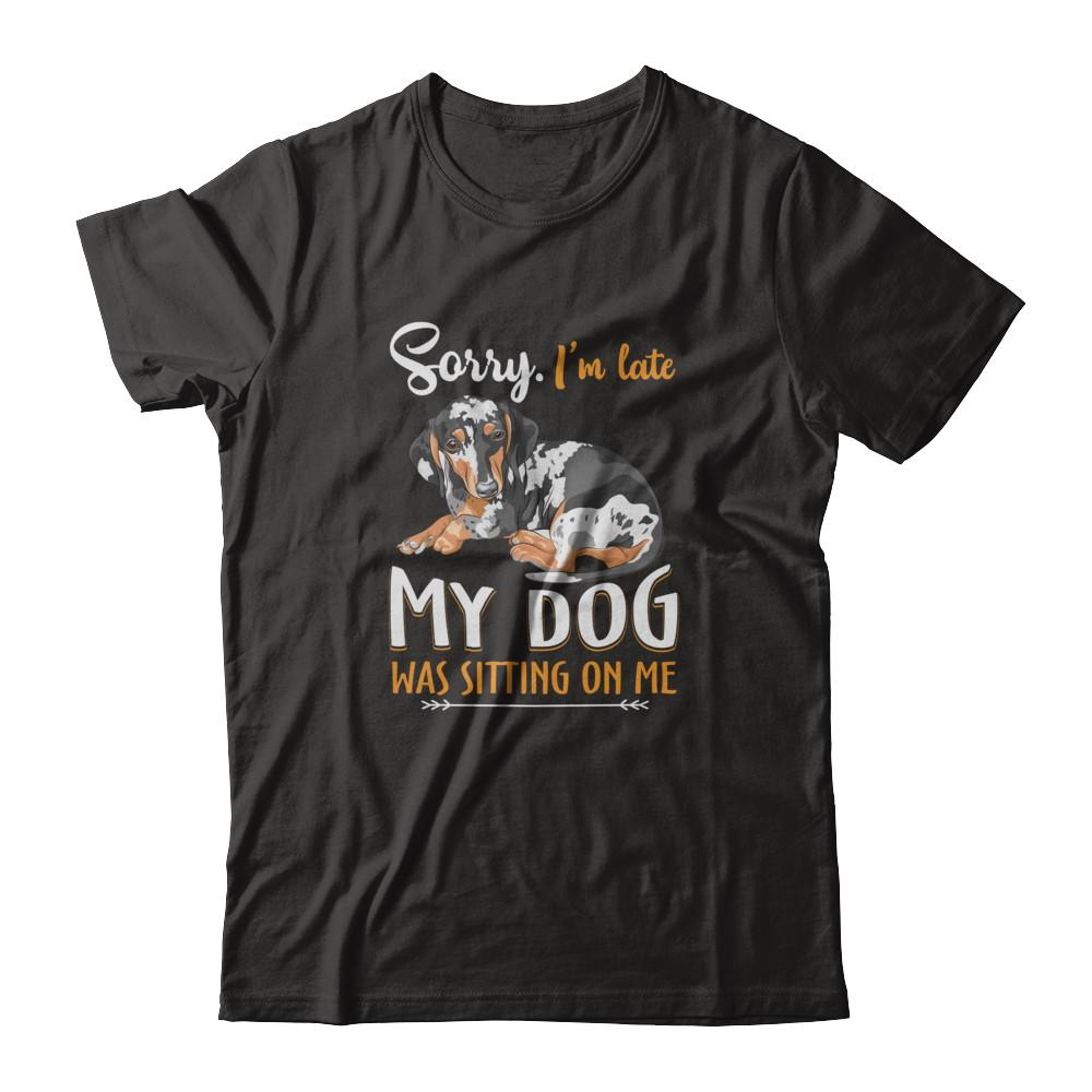 Sorry I'm Late My Dachshund Was Sitting On Me Funny Dog-T-Shirt & Tank Top-Premium T-Shirt-Black