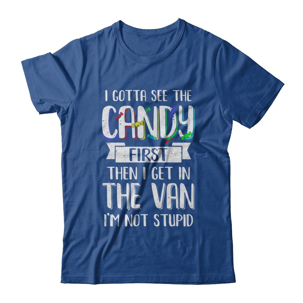 I Gotta See The Candy First Then I Get In The Van-T-Shirt & Hoodie-Classic T-Shirt-Royal