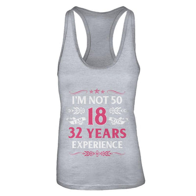I'm Not 50 I Am 18 Years Old 1971 50th Birthday Gift-T-Shirt & Tank Top-