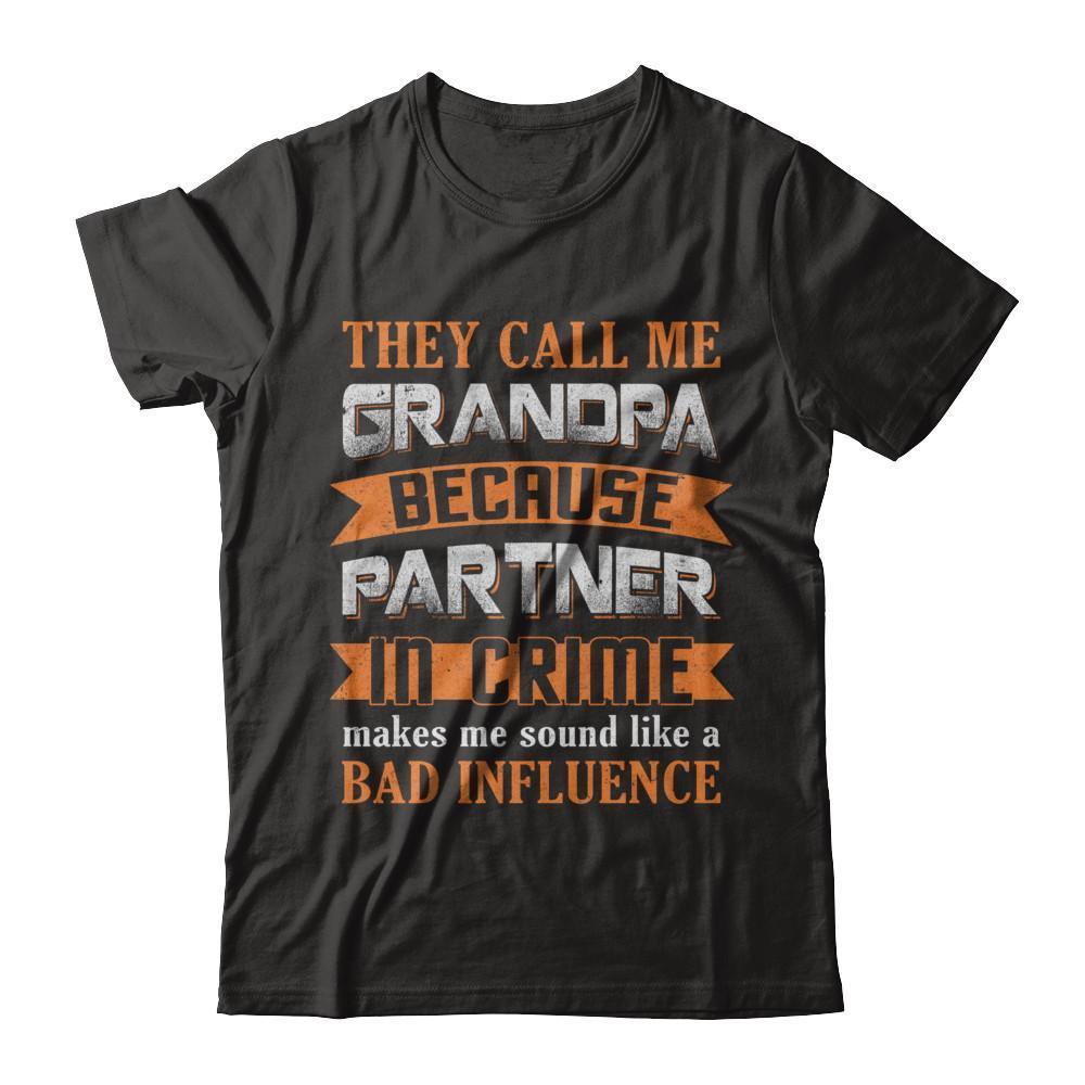 Call Grandpa Because Partner In Crime Make Bad Influence