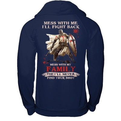 Knight Templar Mess With Me I'll Fight Back Mess With My Family-T-Shirt & Hoodie-Pullover Hoodie-Navy