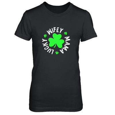 Wifey Mama Lucky St Patricks Day-T-Shirt & Tank Top-Women's T-Shirt-Black