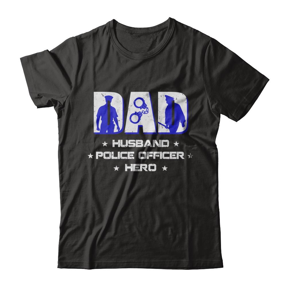Dad Husband POLICE OFFICER Hero PoliceMan Fathers Day-T-Shirt & Hoodie-Classic T-Shirt-Black