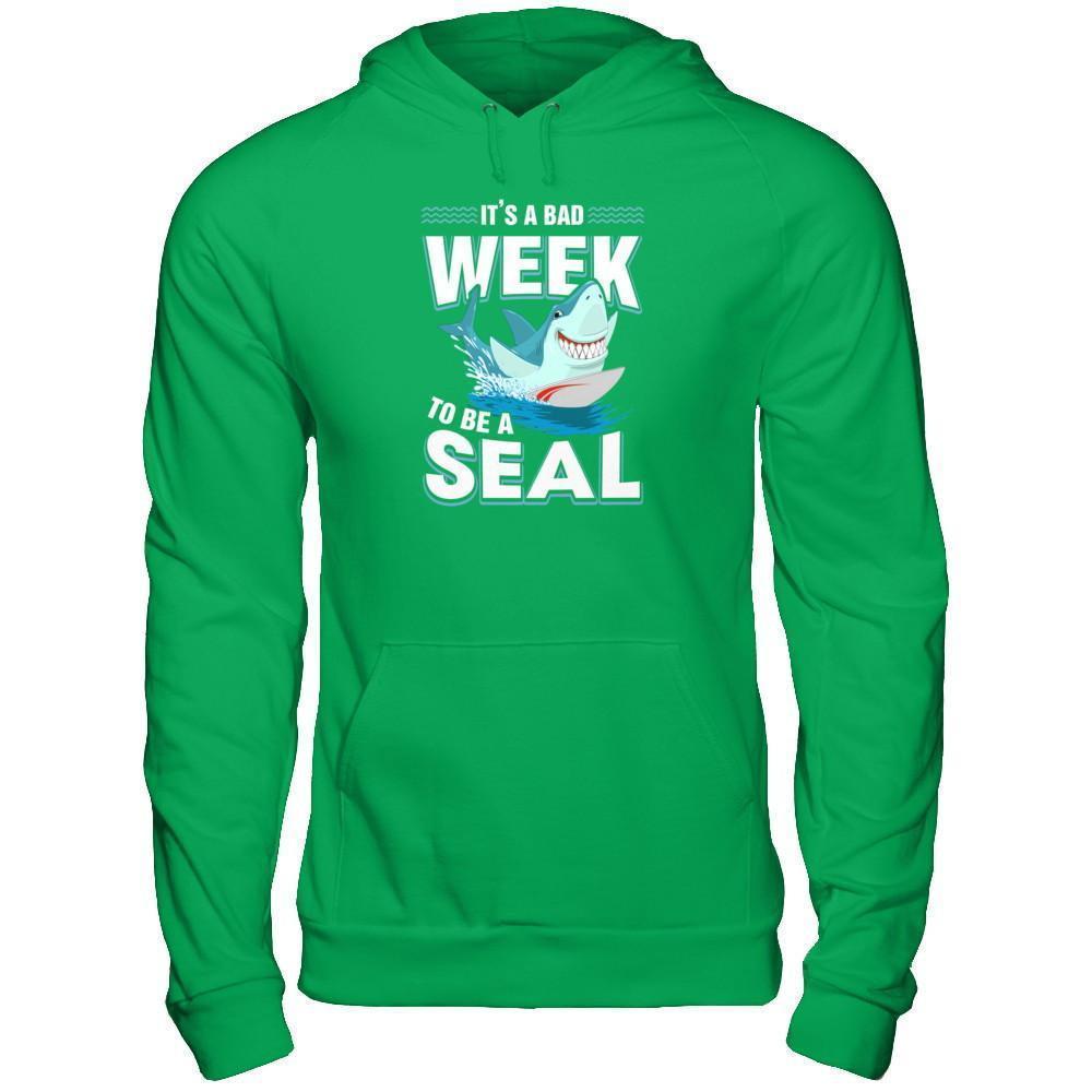 It's A Bad Week To Be A Seal Shark-T-Shirt & Tank Top-Pullover Hoodie-Irish Green